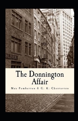 The Donnington Affair Illustrated by G.K. Chesterton