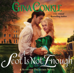 A Scot Is Not Enough by Gina Conkle