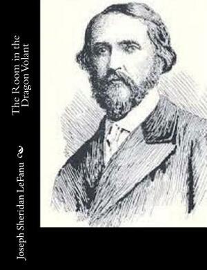 The Room in the Dragon Volant by J. Sheridan Le Fanu