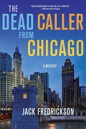 The Dead Caller from Chicago by Jack Fredrickson