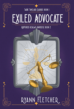 Exiled Advocate  by Ryann Fletcher