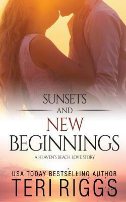 Sunsets and New Beginnings by Teri Riggs