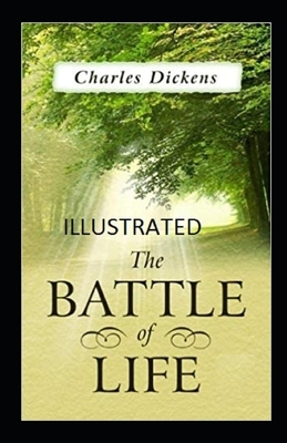 The Battle of Life Illustrated by Charles Dickens