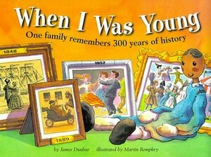 When I Was Young by Martin Remphry, James Dunbar