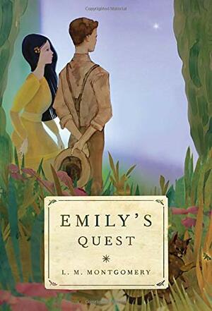 Emily's Quest by L.M. Montgomery