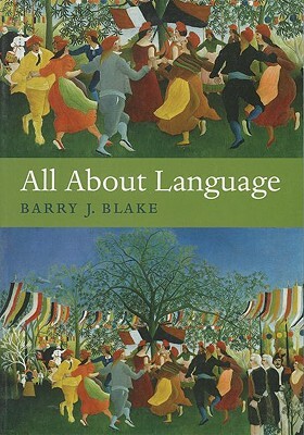 All about Language: A Guide by Barry J. Blake