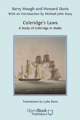 Coleridge's Laws. a Study of Coleridge in Malta. by Howard Davis, Barry Hough
