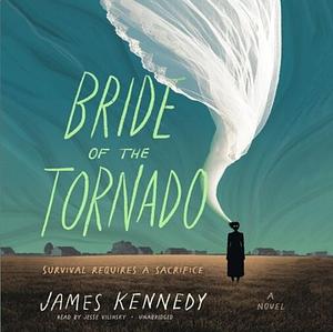 The Bride of the Tornado by James Kennedy
