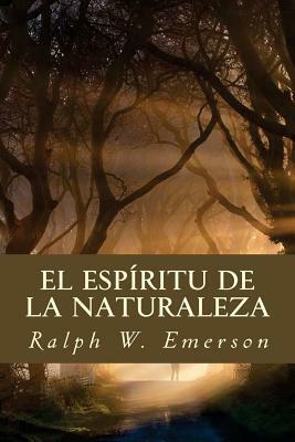 El Espíritu de la Naturaleza by Ralph Waldo Emerson