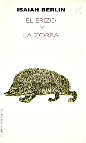 El Erizo y La Zorra by Carmen Aguilar, Isaiah Berlin