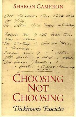 Choosing Not Choosing by Sharon Cameron
