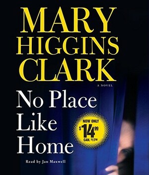 No Place Like Home by Mary Higgins Clark