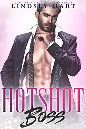 Hotshot Boss by Lindsey Hart