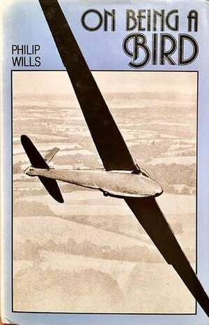 On Being a Bird by Philip Wills