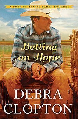 Betting on Hope by Debra Clopton