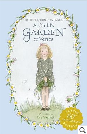 A Child's Garden of Verses by Robert Louis Stevenson