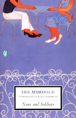 Nuns and Soldiers by Iris Murdoch