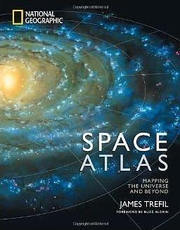 Space Atlas (Special Sales Edition): Mapping the Universe and Beyond by Buzz Aldrin, James S. Trefil, James S. Trefil