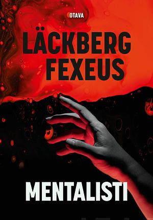 Mentalisti by Henrik Fexeus, Camilla Läckberg