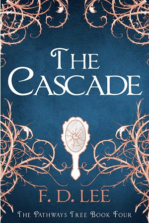 The Cascade by F.D. Lee