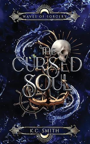 The Cursed Soul by K.C. Smith