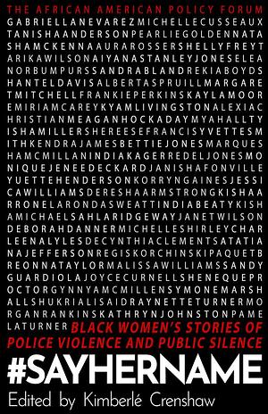 #SayHerName: Black Women's Stories of State Violence and Public Silence by Kimberlé Crenshaw, Kimberlé Crenshaw, Janelle Monáe