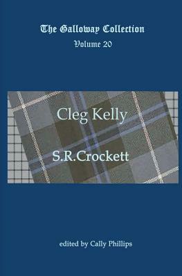 Cleg Kelly by S.R. Crockett