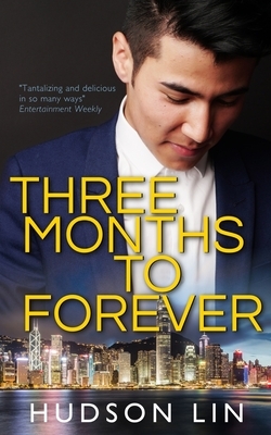 Three Months to Forever by Hudson Lin