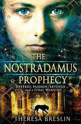 The Nostradamus Prophecy by Theresa Breslin