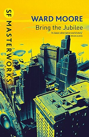 Bring the Jubilee by Ward Moore
