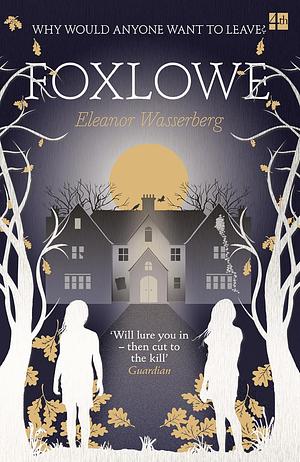 Foxlowe by Eleanor Wasserberg