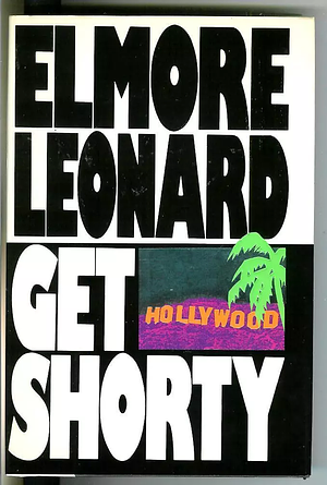 Get Shorty by Elmore Leonard