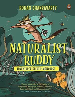 Naturalist Ruddy by Rohan Chakravarty