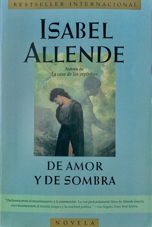 De Amor Y De Sombra by Isabel Allende