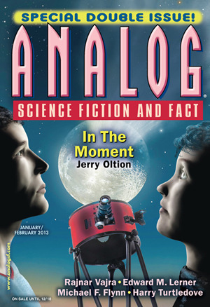 Analog Science Fiction and Fact, 2013 January/February by Kyle Kirkland, Amy Thomson, John G. Hemry, Brad R.Torgersen, H.G. Stratmann, Michael Flynn, Jerry Oltion, Stanley Schmidt, Rajnar Vajra, Robert Scherrer, Edward M. Lerner, Richard A. Lovett