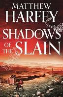 Shadows of the Slain by Matthew Harffy