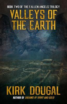 Valleys of the Earth by Kirk Dougal