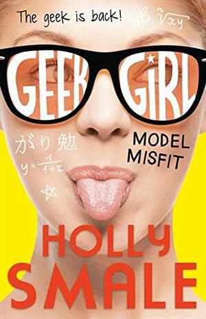 Model Misfit by Holly Smale