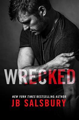 Wrecked by J.B. Salsbury