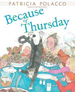 Because of Thursday by Patricia Polacco