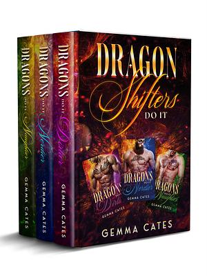 Dragon Shifters Do It by Gemma Cates