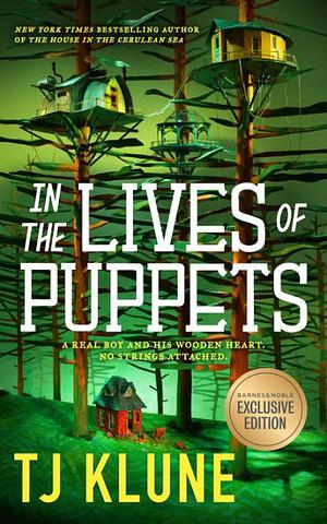 In the Lives of Puppets by TJ Klune