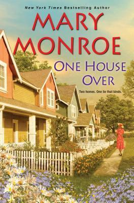 One House Over by Mary Monroe