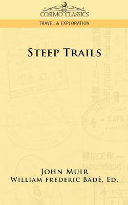 Steep Trails by John Muir