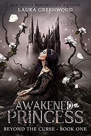 Awakened Princess by Laura Greenwood