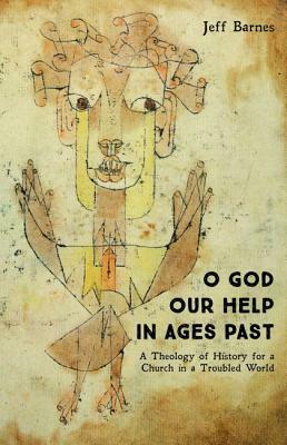 O God Our Help in Ages Past by Jeff Barnes