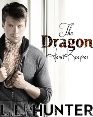 The Dragon Heart Keeper by L.L. Hunter