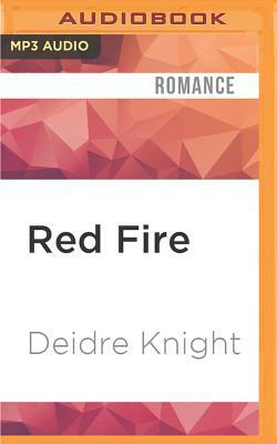 Red Fire by Deidre Knight