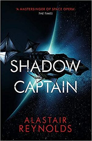 Shadow Captain by Alastair Reynolds