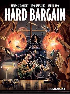 Hard Bargain by Steven S. DeKnight, Leno Carvalho